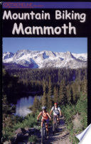 Mountain Biking Mammoth 9780972336116 David Diller Alison Diller Brukte bøker