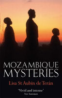 Mozambique Mysteries 9781844082995 Lisa St Aubin de Terán Brukte bøker