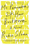 Mr. Penumbra's 24-Hour Bookstore 9781250037756 Robin Sloan Brukte bøker