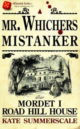 Mr. Whichers mistanker, eller mordet i Road Hill House 9788205396210 Kate Summerscale Brukte bøker