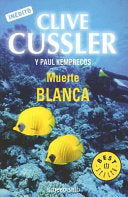 Muerte Blanca 9780307343260 Clive Cussler Paul Kemprecos Brukte bøker