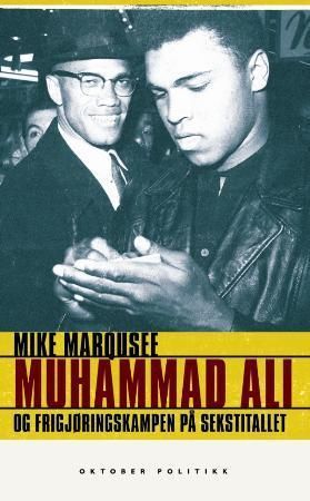 Muhammad Ali og frigjøringskampen på sekstitallet 9788249504701 Mike Marqusee Brukte bøker