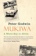 Mukiwa 9780330450102 Peter Godwin Brukte bøker