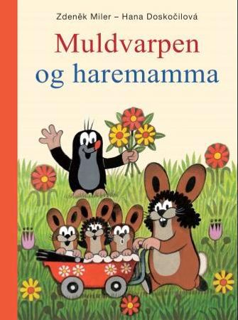 Muldvarpen og haremamma 9788282603249 Zdenek Miler Hana Doskocilová Brukte bøker