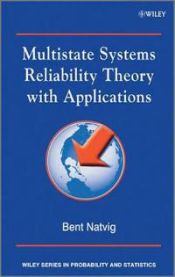 Multistate Systems Reliability Theory with Applications 9780470697504 Bent Natvig Brukte bøker