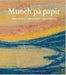 Munch på papir 9788293140283  Brukte bøker