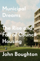 Municipal Dreams 9781784787400 John Boughton Brukte bøker