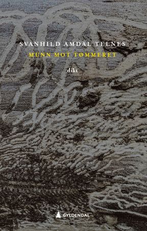 Munn mot tømmeret 9788205603936 Svanhild Amdal Telnes Brukte bøker