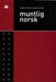 Muntlig norsk 9788251838962  Brukte bøker