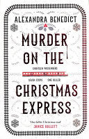 Murder On The Christmas Express 9781398519855 Alexandra Benedict Brukte bøker