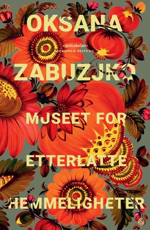 Museet for etterlatte hemmeligheter 9788248931911 Oksana Zabužko Brukte bøker