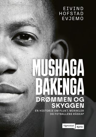 Mushaga Bakenga 9788241958410 Eivind Hofstad Evjemo Brukte bøker