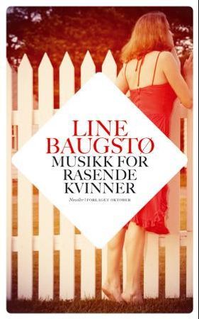 Musikk for rasende kvinner 9788249510535 Line Baugstø Brukte bøker