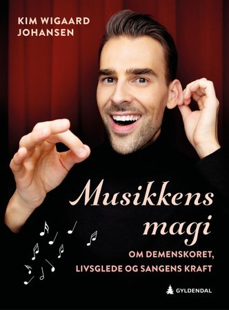 Musikkens magi 9788205591400 Kim Wigaard Johansen Erik Eikehaug Brukte bøker