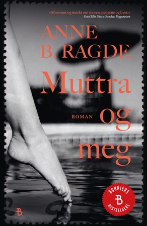 Muttra og meg 9788234709241 Anne B. Ragde Brukte bøker