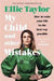 My Child and Other Mistakes 9781529362992 Ellie Taylor Brukte bøker