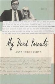 My Dead Parents 9780553447040 Anya Yurchyshyn Brukte bøker