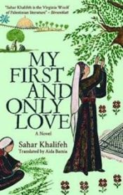 My First and Only Love 9789774169830 Sahar Khalifeh Brukte bøker