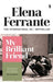 My brilliant friend 9781787702226 Elena Ferrante Brukte bøker