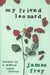 My Friend Leonard 9780719561153 James Frey Brukte bøker