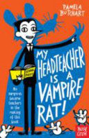 My Head Teacher Is a Vampire Rat! 9780857632890 Pamela Butchart Brukte bøker