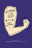 My Heart Is an Idiot 9781250037725 Davy Rothbart Brukte bøker