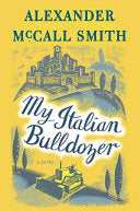 My Italian Bulldozer 9781101871393 Alexander McCall Smith Brukte bøker