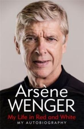 My life in red and white 9781474618250 Arsène Wenger Brukte bøker