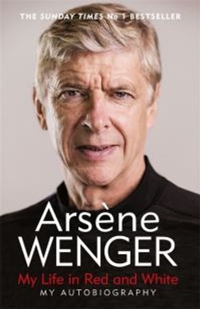 My life in red and white 9781474618267 Arsène Wenger Brukte bøker
