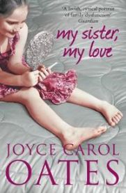 My sister my love 9780007305766 Joyce Carol Oates Brukte bøker