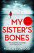 My Sister's Bones 9780241977262 Nuala Ellwood Brukte bøker