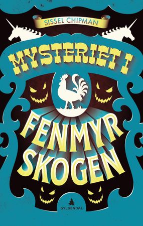Mysteriet i Fenmyrskogen 9788205494251 Sissel Chipman Brukte bøker