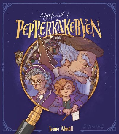 Mysteriet i Pepperkakebyen 9788269416800 Irene Ahnéll Brukte bøker