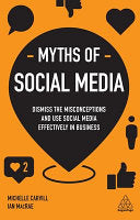 Myths of Social Media 9780749498733 Michelle Carvill Ian MacRae Brukte bøker