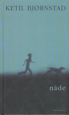 Nåde 9788203182365 Ketil Bjørnstad Brukte bøker