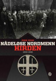 Nådeløse nordmenn 1933-1945 9788248910510 Eirik Veum Brukte bøker