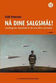 Nå dine salgsmål 9788215027814 Eirik Petersen Brukte bøker