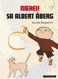 Næhei! sa Albert Åberg 9788202145385 Gunilla Bergström Brukte bøker