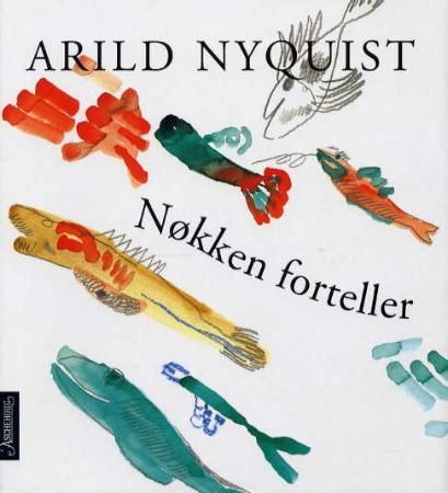 Nøkken forteller 9788203184802 Arild Nyquist Brukte bøker