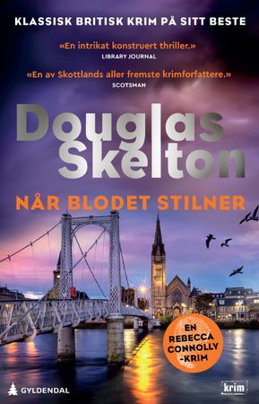 Når blodet stilner 9788205588257 Douglas Skelton Brukte bøker