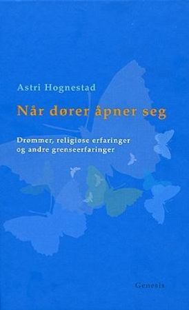 Når dører åpner seg 9788247602782 Astri Hognestad Brukte bøker