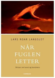 Når fuglen letter 9788202256548 Lars Roar Langslet Brukte bøker