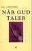 Når Gud taler 9788205264960  Brukte bøker