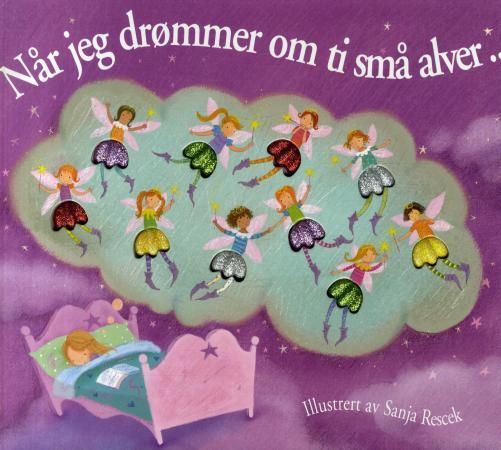 Når jeg drømmer om ti små alver 9788282190473 A.R. Gibbs Brukte bøker