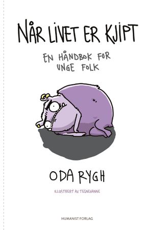 Når livet er kjipt 9788282821414 Oda Rygh Brukte bøker