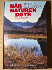 Når naturen døyr 9788205190672 Fredrik Heitkøtter Brukte bøker