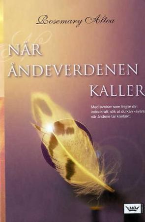 Når åndeverdenen kaller 9788204110541 Rosemary Altea Brukte bøker