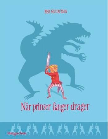Når prinser fanger drager 9788291948980 Per Gustavsson Brukte bøker