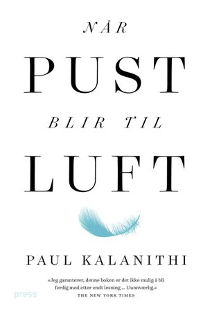 Når pust blir til luft 9788232800902 Paul Kalanithi Brukte bøker