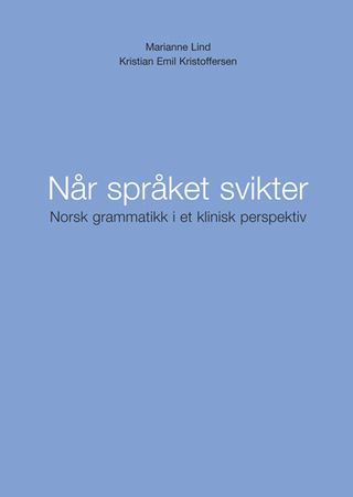 Når språket svikter 9788270997855 Marianne Lind Kristian Emil Kristoffersen Brukte bøker
